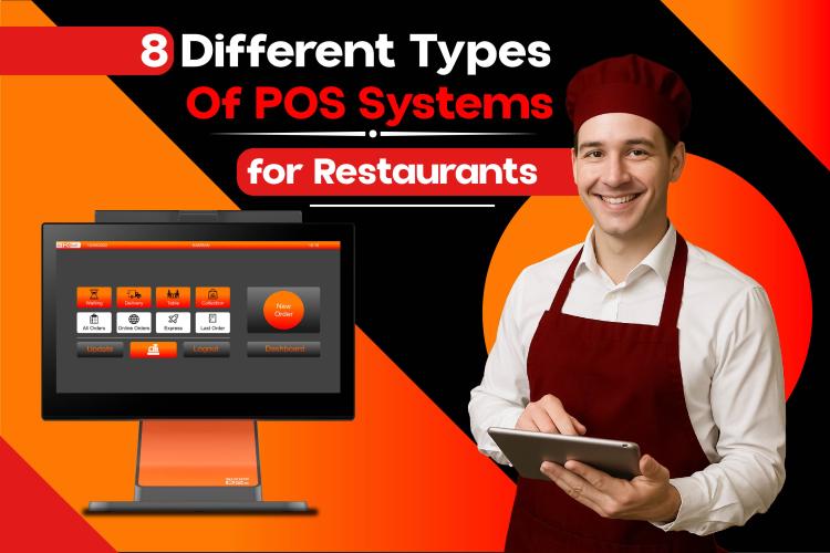 8 Different Types of POS Systems for Restaurants