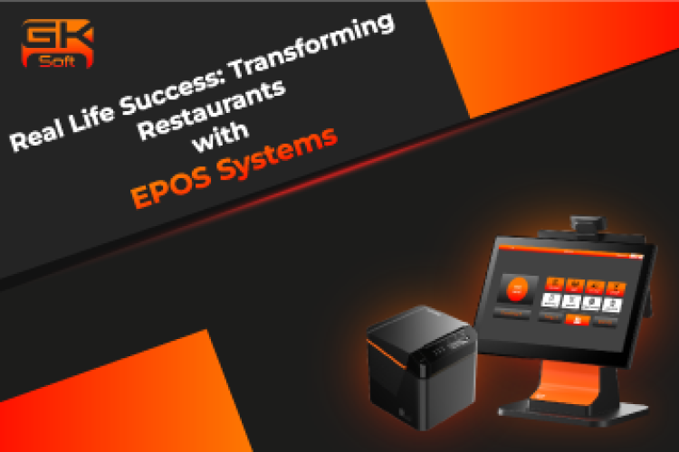 Transforming Restaurants with EPOS Systems UK